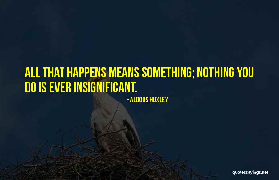 Anger Man Positive Quotes By Aldous Huxley Anger Man Positive Quotes By Aldous Huxley