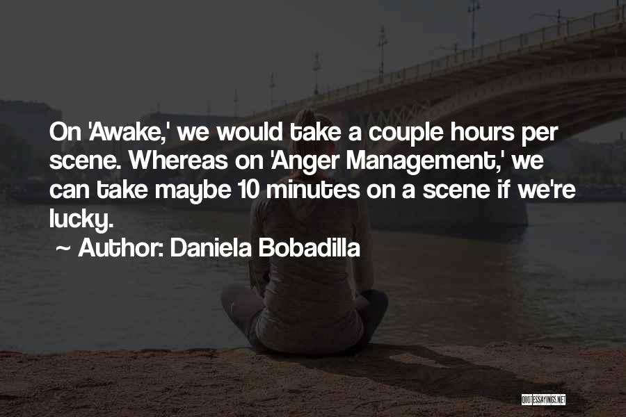 Anger Management Quotes By Daniela Bobadilla