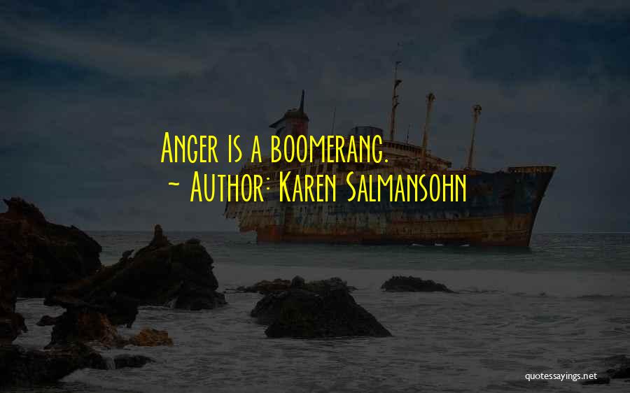 Anger Management Quotes By Karen Salmansohn