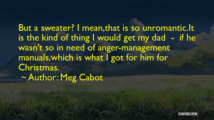 Anger Management Quotes By Meg Cabot