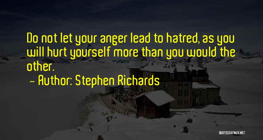 Anger Management Quotes By Stephen Richards