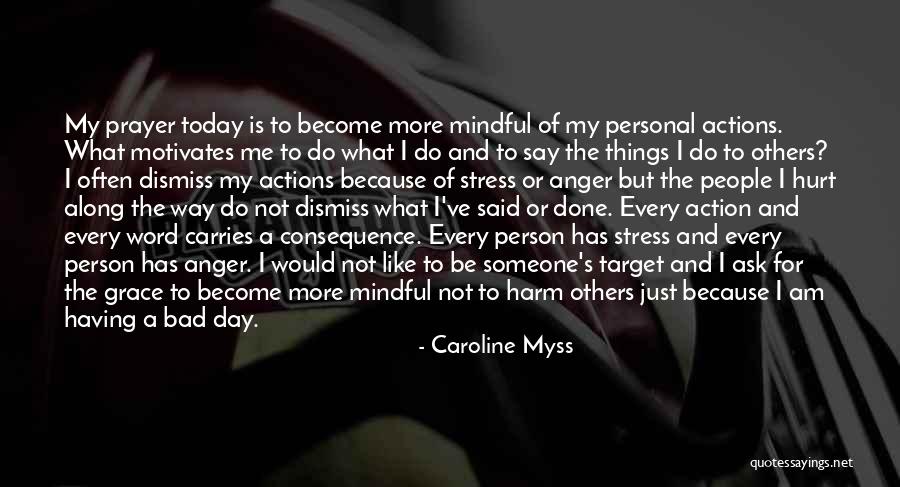 Anger Motivates Quotes By Caroline Myss