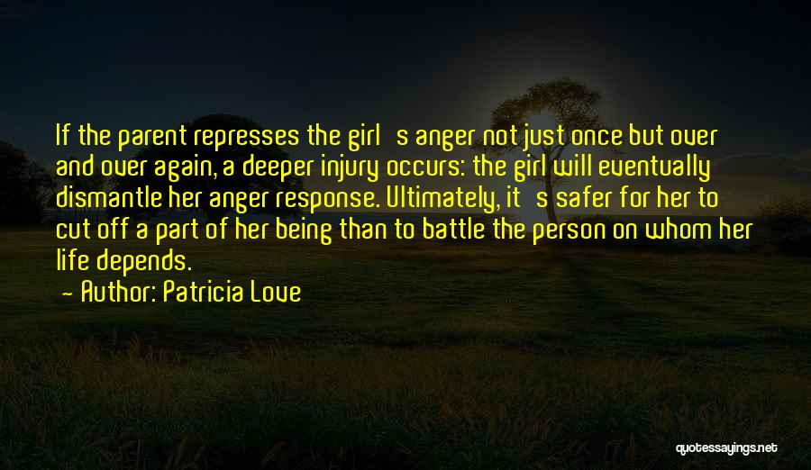 Anger Over Love Quotes By Patricia Love