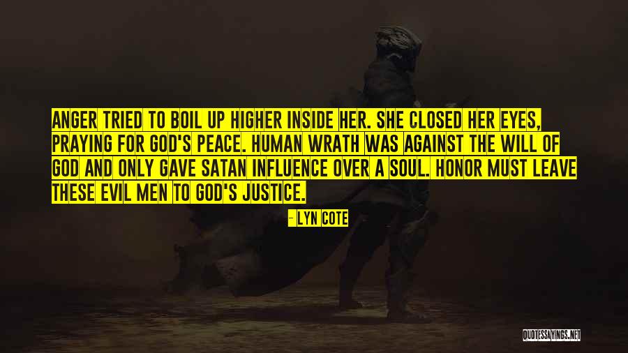 Anger Peace Quotes By Lyn Cote Anger Peace Quotes By Lyn Cote