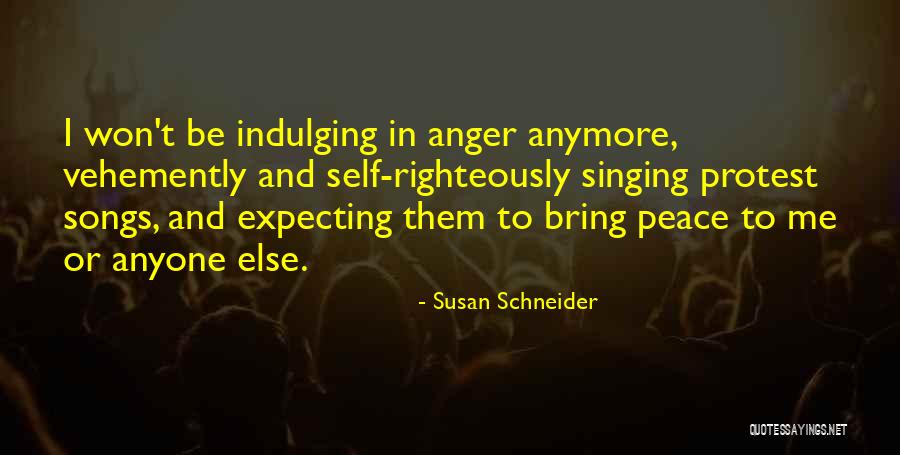 Anger Peace Quotes By Susan Schneider Anger Peace Quotes By Susan Schneider