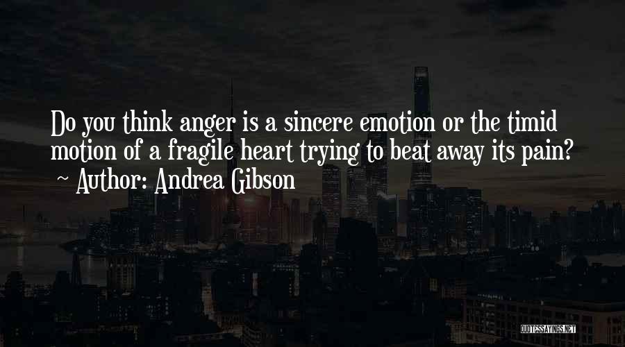 Anger Quotes By Andrea Gibson