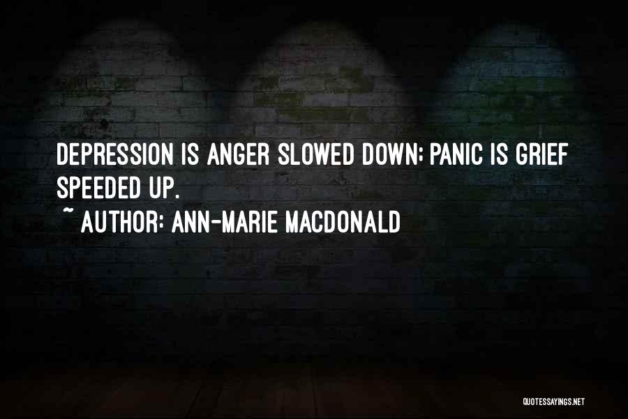 Anger Quotes By Ann-Marie MacDonald