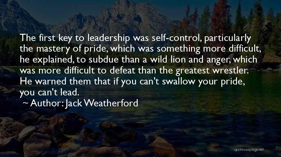 Anger Self Control Quotes By Jack Weatherford