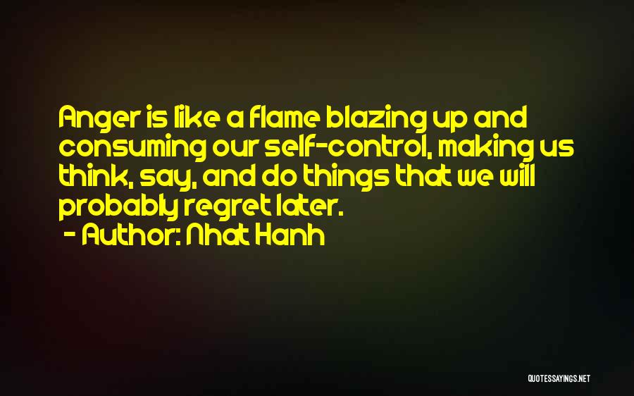 Anger Self Control Quotes By Nhat Hanh