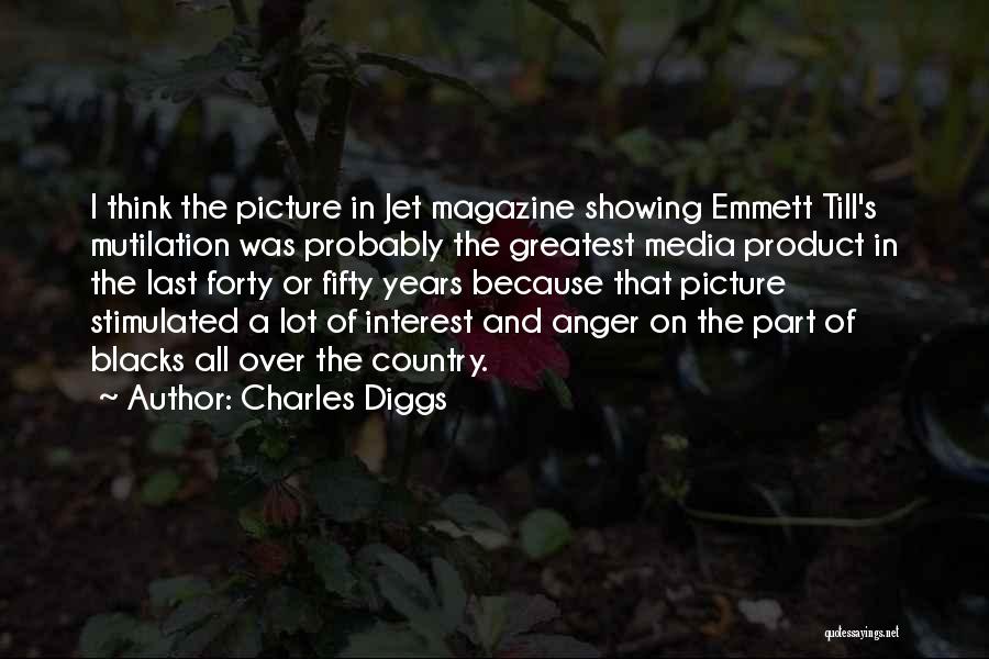 Anger Showing Quotes By Charles Diggs