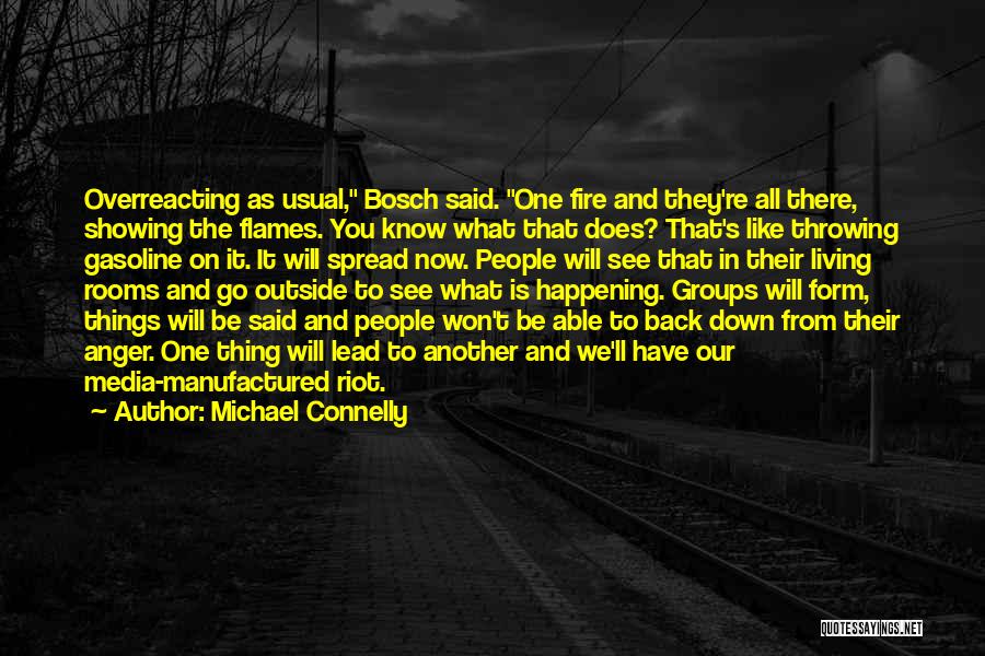 Anger Showing Quotes By Michael Connelly