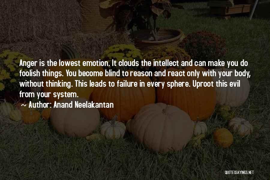 Anger Sphere Quotes By Anand Neelakantan