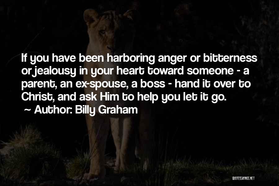 Anger To Someone Quotes By Billy Graham