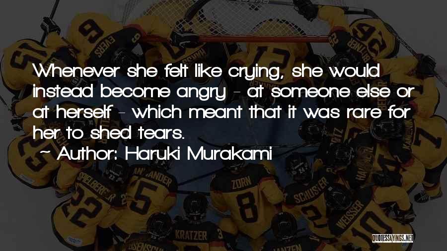 Anger To Someone Quotes By Haruki Murakami