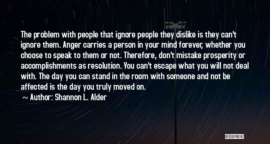 Anger To Someone Quotes By Shannon L. Alder