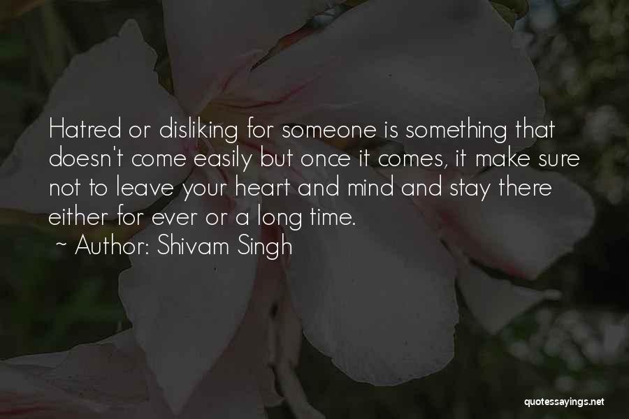 Anger To Someone Quotes By Shivam Singh