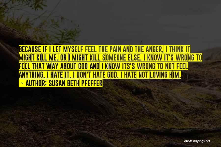 Anger To Someone Quotes By Susan Beth Pfeffer