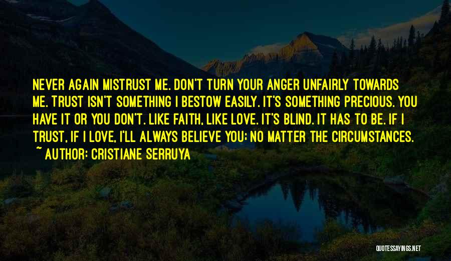 Anger Towards Someone Quotes By Cristiane Serruya