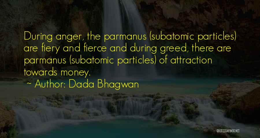 Anger Towards Someone Quotes By Dada Bhagwan