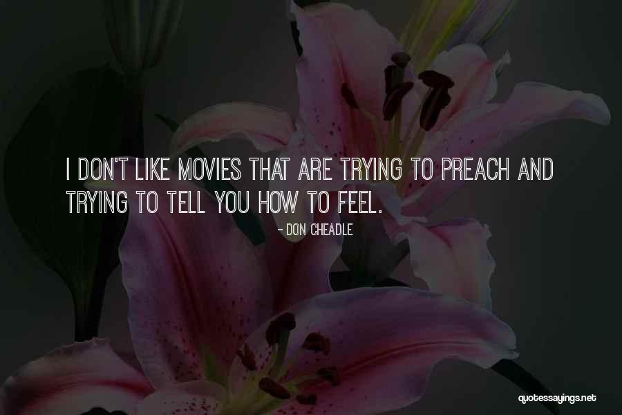 Angeraten Quotes By Don Cheadle Angeraten Quotes By Don Cheadle