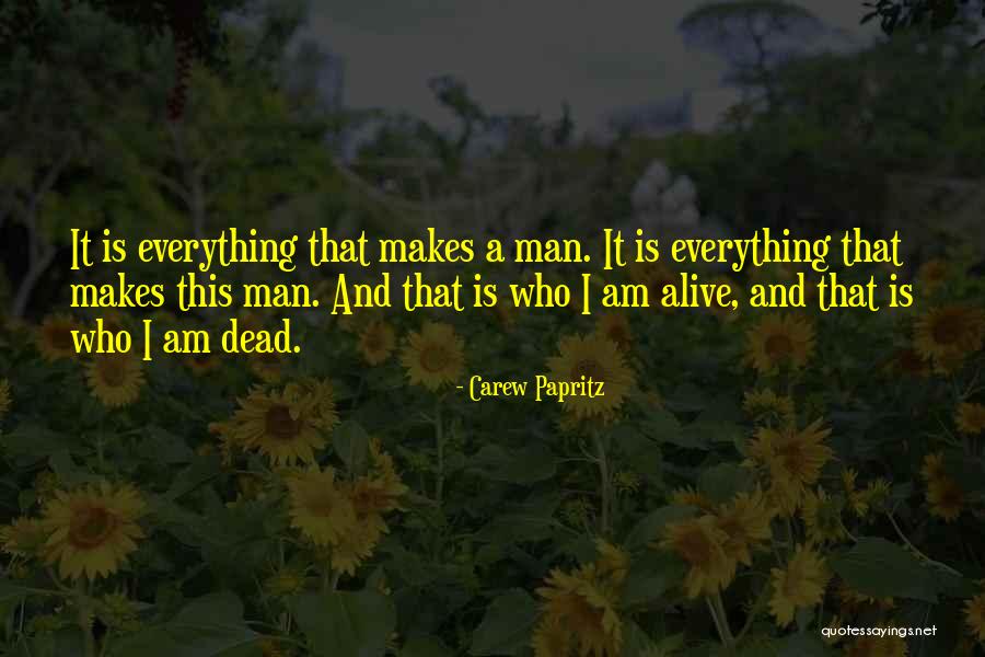 Angered Spirits Quotes By Carew Papritz Angered Spirits Quotes By Carew Papritz