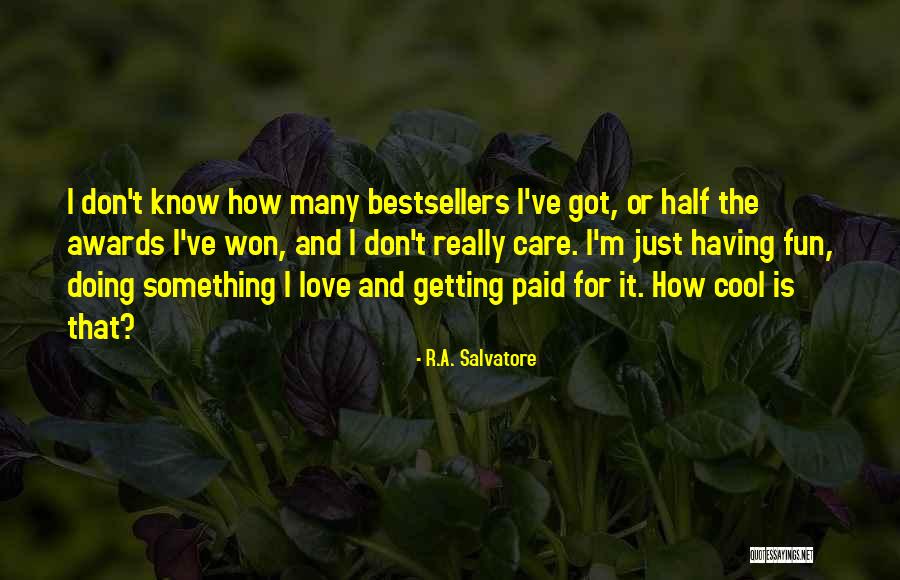 Angerily Quotes By R.A. Salvatore Angerily Quotes By R.A. Salvatore