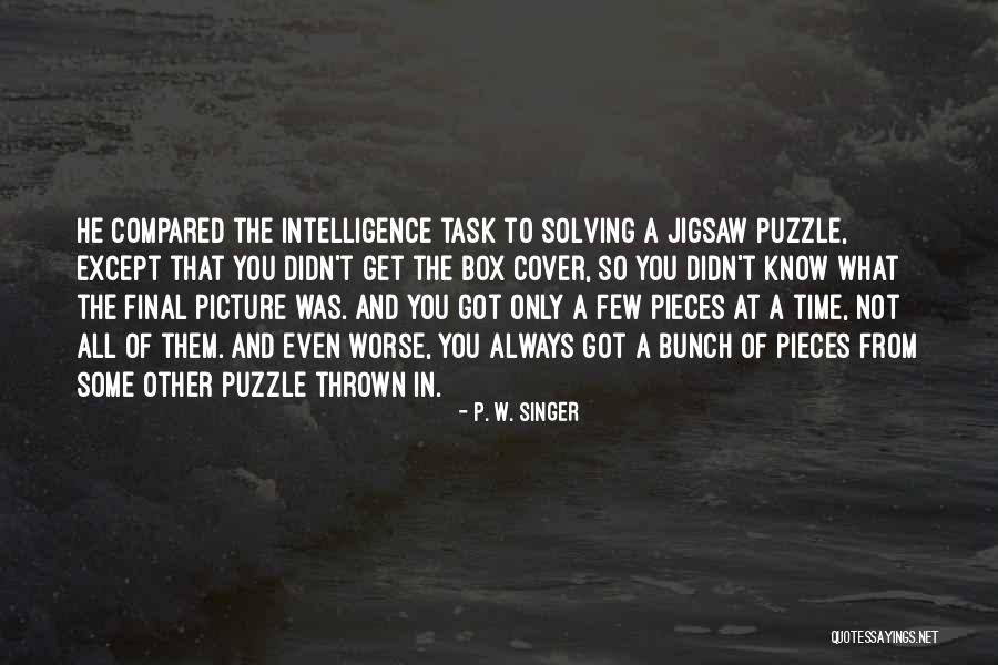 Anges Gardiens Quotes By P. W. Singer Anges Gardiens Quotes By P. W. Singer