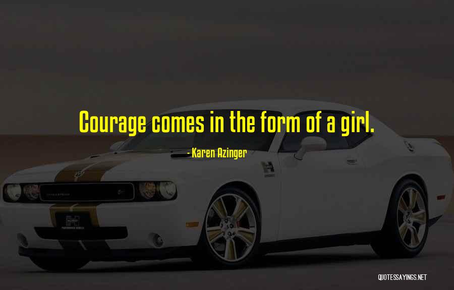 Angesichts Quotes By Karen Azinger Angesichts Quotes By Karen Azinger
