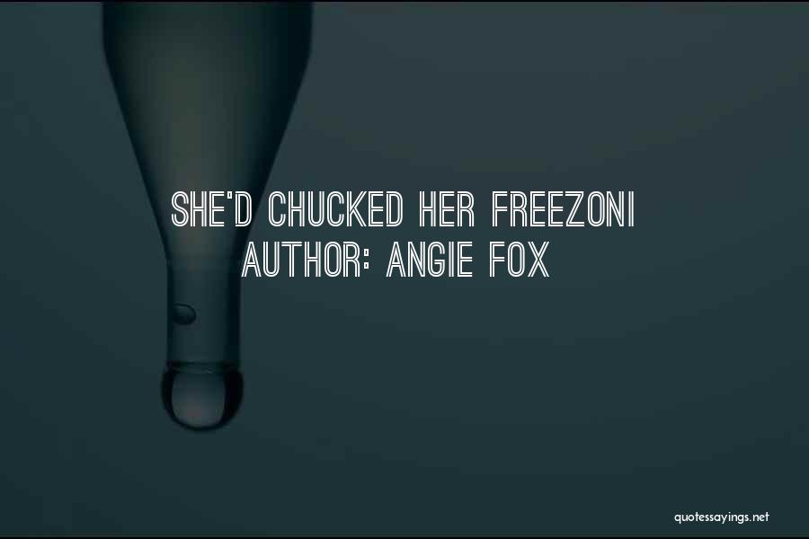 Angie Fox Quotes 2089128