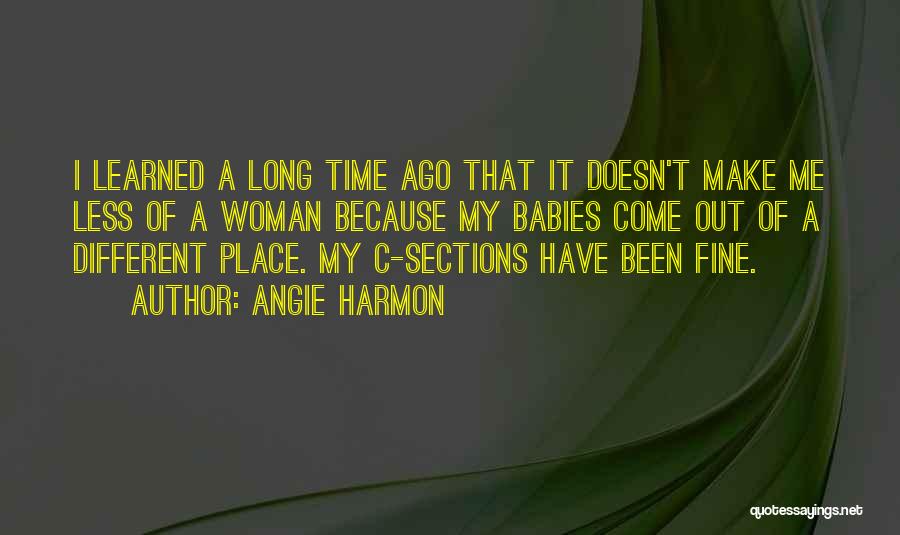 Angie Harmon Quotes 1030791