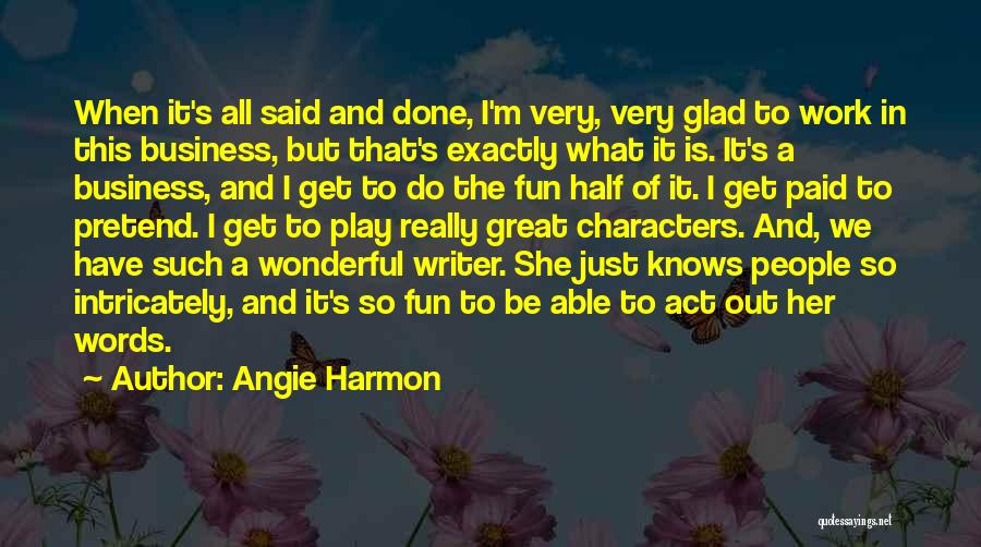 Angie Harmon Quotes 1241569