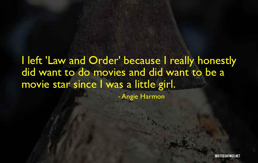 Angie Harmon Quotes 1326891