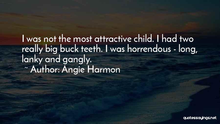 Angie Harmon Quotes 1959698