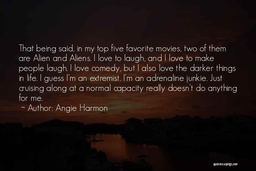 Angie Harmon Quotes 1973614