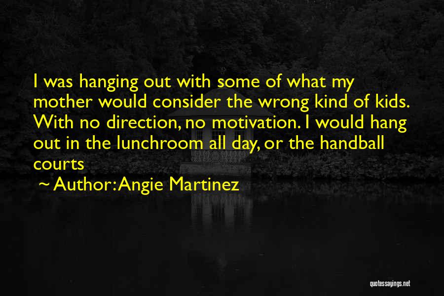 Angie Martinez Quotes 156707