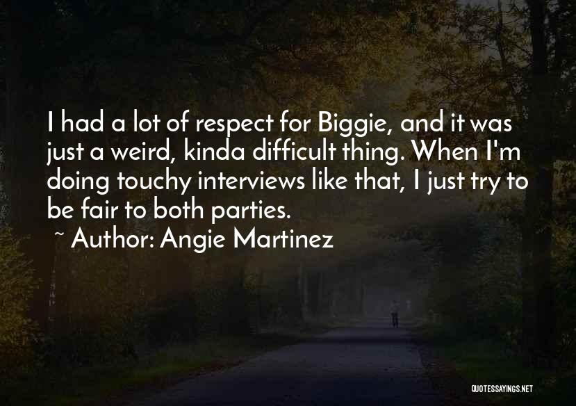 Angie Martinez Quotes 1829276