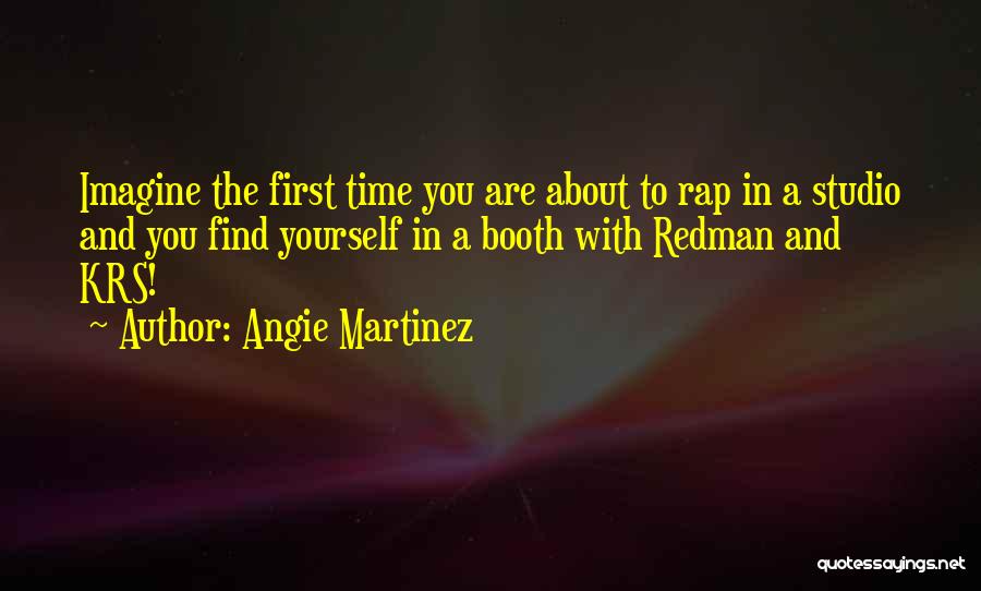Angie Martinez Quotes 257255