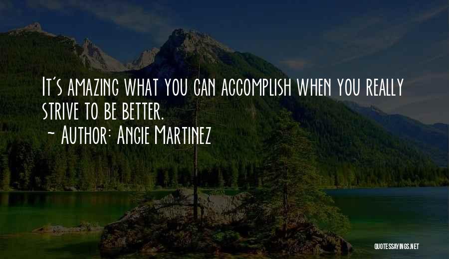 Angie Martinez Quotes 554248