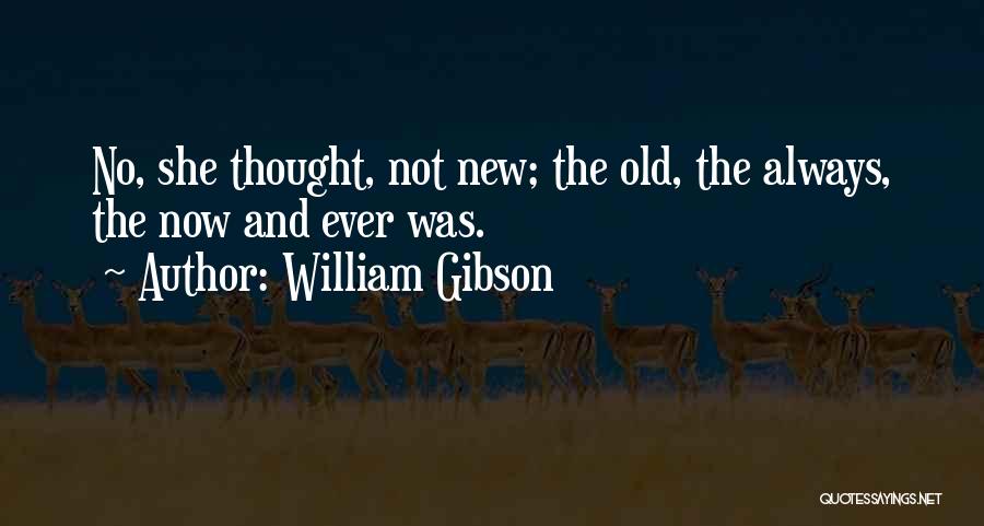 Angie Miller Quotes By William Gibson