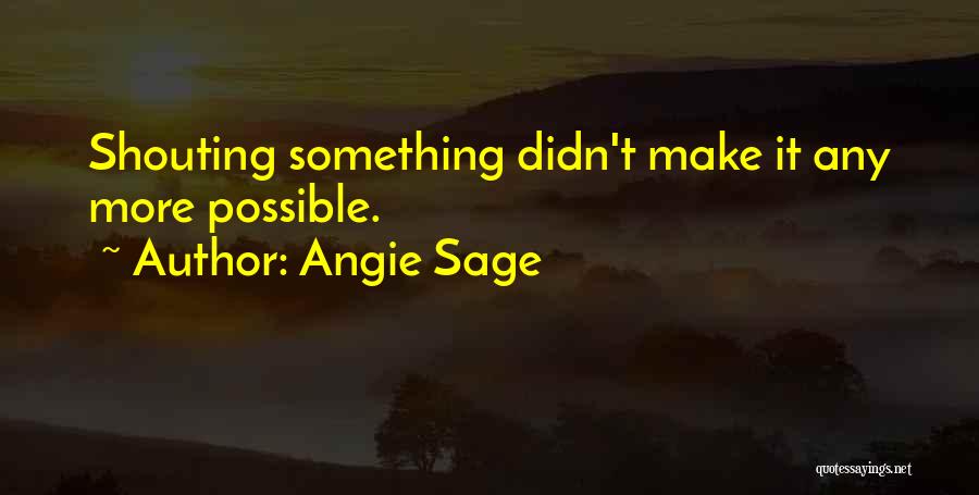 Angie Sage Quotes 1019507