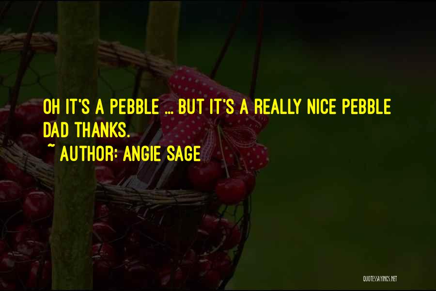 Angie Sage Quotes 1225751