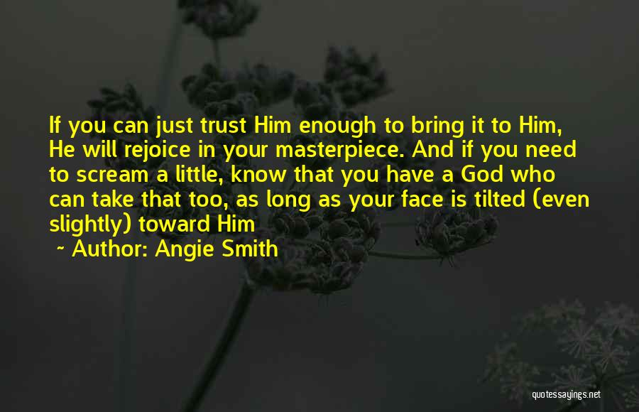 Angie Smith Quotes 311764