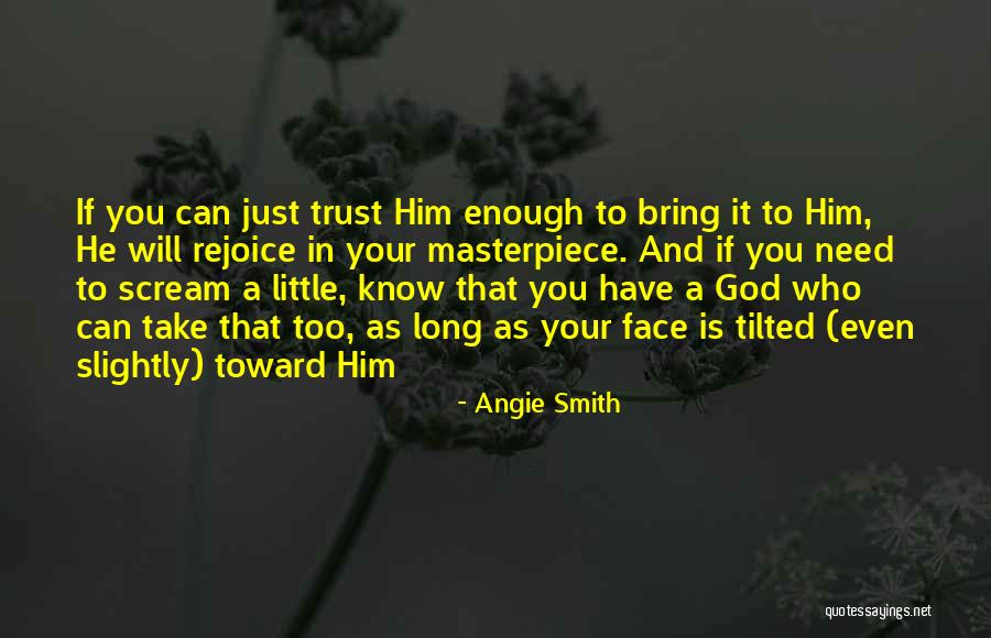 Angie Smith Quotes 311764