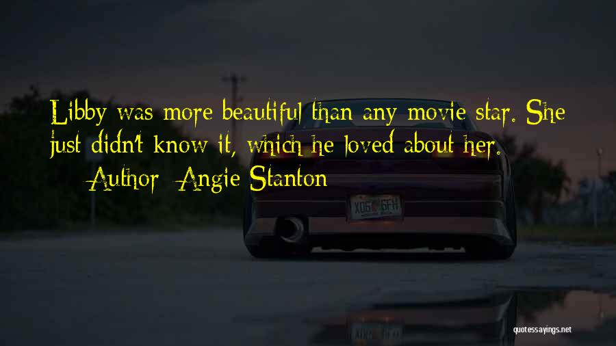 Angie Stanton Quotes 1746290