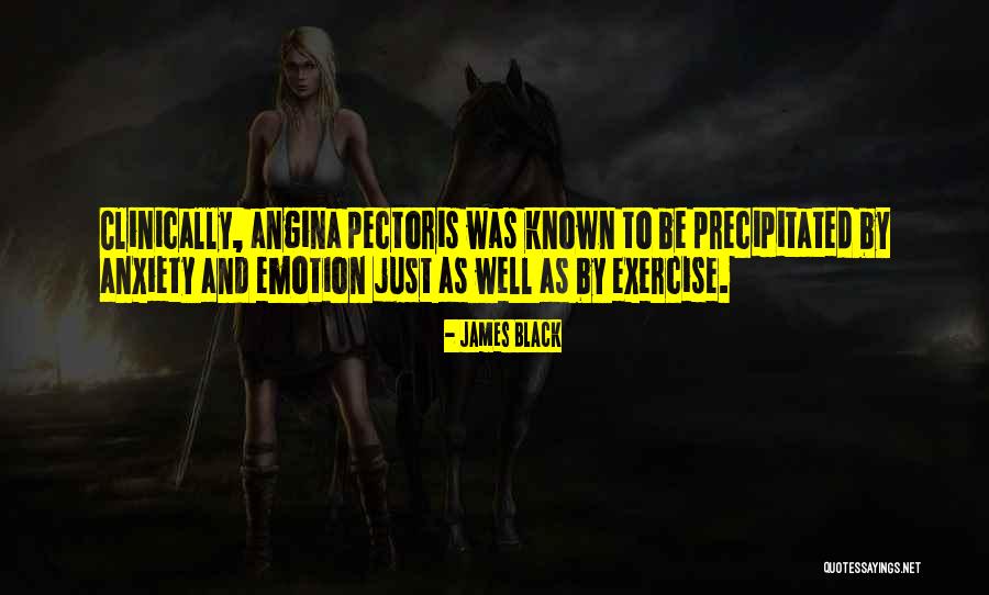 Angina Pectoris Quotes By James Black Angina Pectoris Quotes By James Black