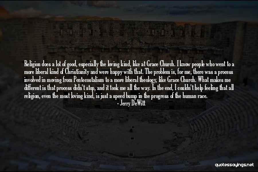 Angine Rouge Quotes By Jerry DeWitt Angine Rouge Quotes By Jerry DeWitt