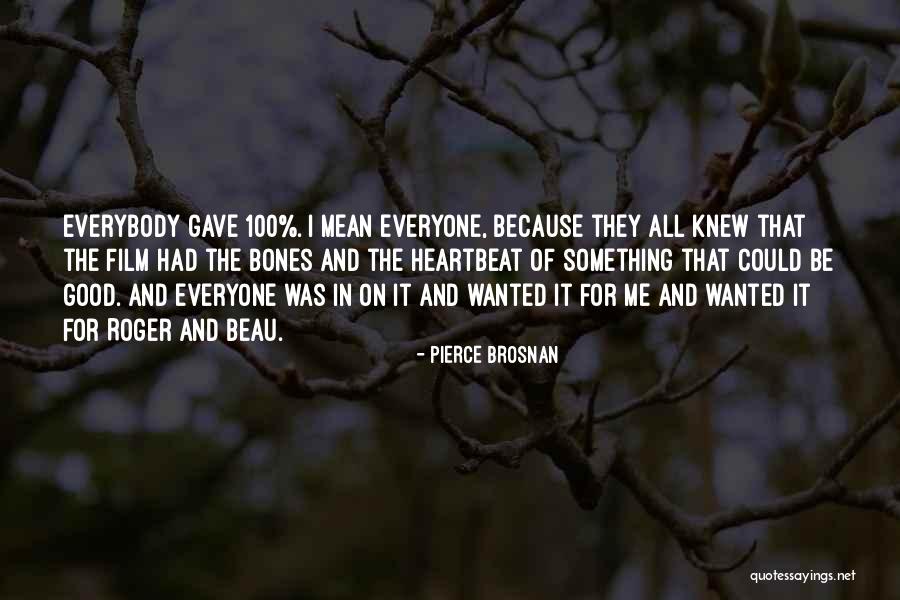 Angizem Quotes By Pierce Brosnan Angizem Quotes By Pierce Brosnan