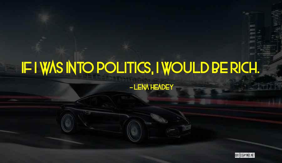 Angkara Siti Quotes By Lena Headey Angkara Siti Quotes By Lena Headey