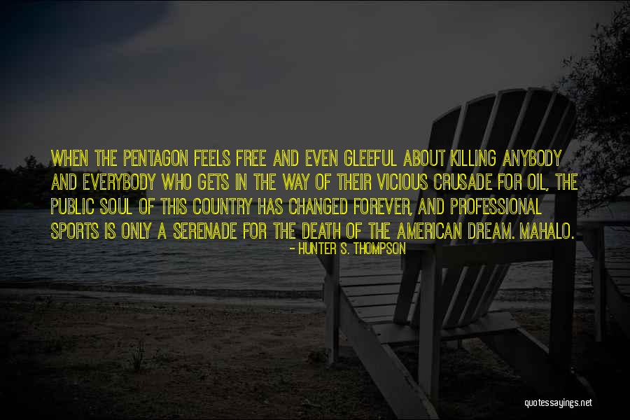 Angkasa Lepas Quotes By Hunter S. Thompson Angkasa Lepas Quotes By Hunter S. Thompson