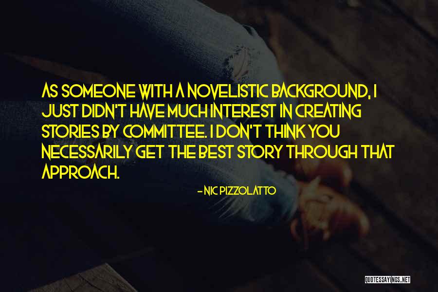 Angkatan Darat Quotes By Nic Pizzolatto Angkatan Darat Quotes By Nic Pizzolatto